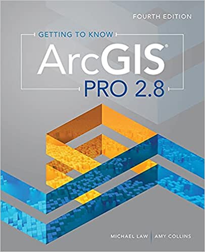 Getting to Know ArcGIS Pro 2.8 (4th Edition) [2021] - Epub + Converted pdf